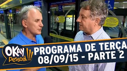 Okay Pessoal!!! - Terça - Parte 2