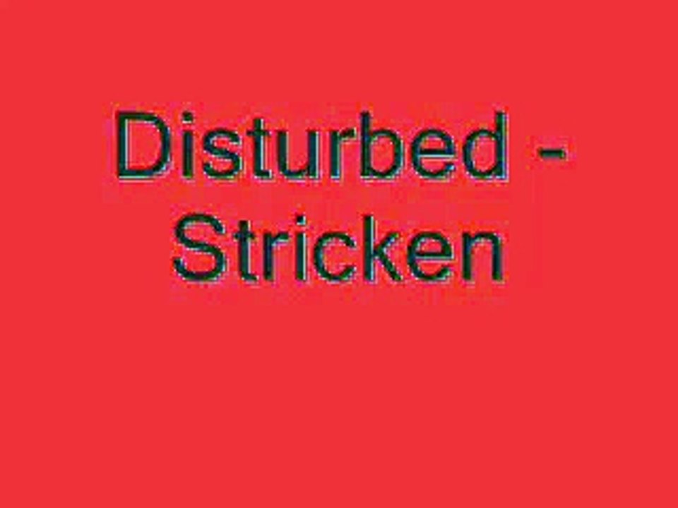 Disturbed - Stricken Lyrics