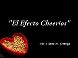El efecto Cheerios (the Cheerios effect)