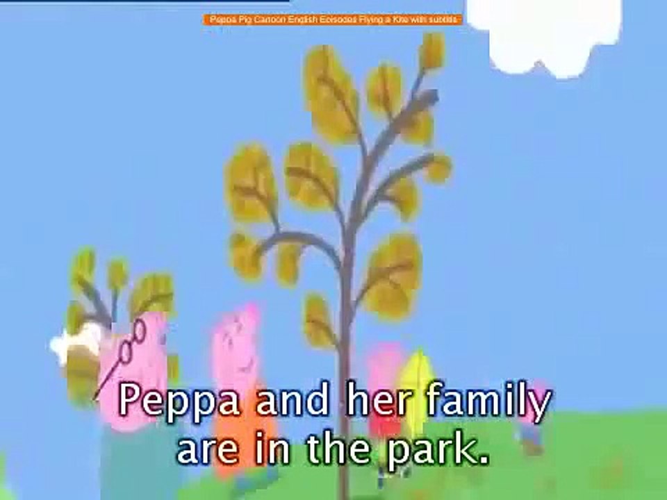 Peppa Pig Cartoon English Episodes Flying a Kite with subtitle