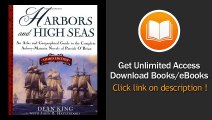 Harbors and High Seas 3rd Edition An Atlas and Geographical Guide to the Complete Aubrey-Maturin Novels of Patrick OBrian Third Edition
