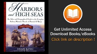 Harbors and High Seas 3rd Edition An Atlas and Geographical Guide to the Complete Aubrey-Maturin Novels of Patrick OBrian Third Edition