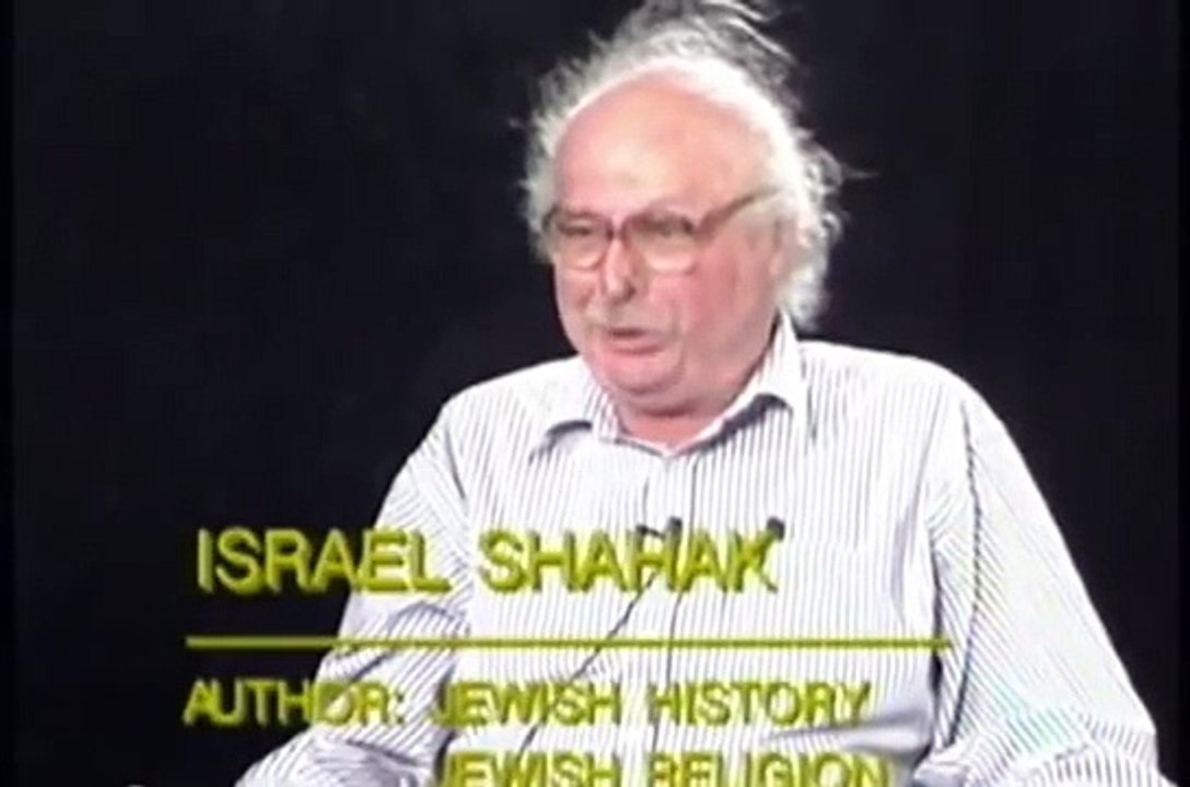 Israel Shahak ..Jewish scholar / 'anti-Semite' on WHY Jews were persecuted