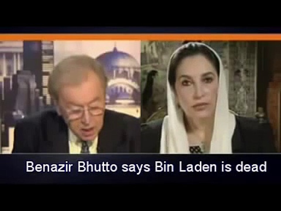 AL CIA DA - Benazir Bhutto said that Bin Laden in 2003 was ASSASINATED in 2003! W HO'S LYING