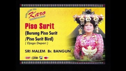 Piso Surit - Sri Malem Br Bangun