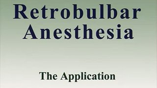 Retrobulbar Anesthesia
