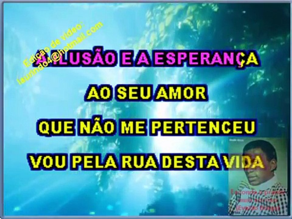 Jovem guarda - Evaldo braga - Esconda o pranto num sorriso - Karaokê