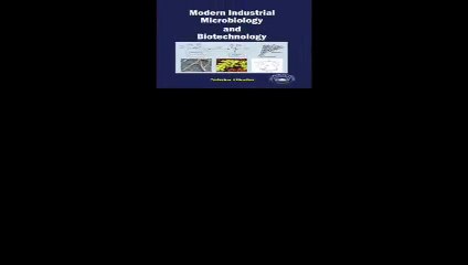 Modern Industrial Microbiology and Biotechnology