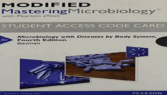 Modified MasteringMicrobiology with Pearson eText Standalone Access Card for Microbiology with Diseases...