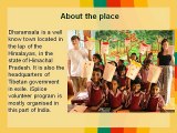 Volunteer in Dharamsala India, A Well know Town Located in The Lap of the Himalayas