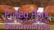 Pulled Pork Sandwiches East Carolina Style