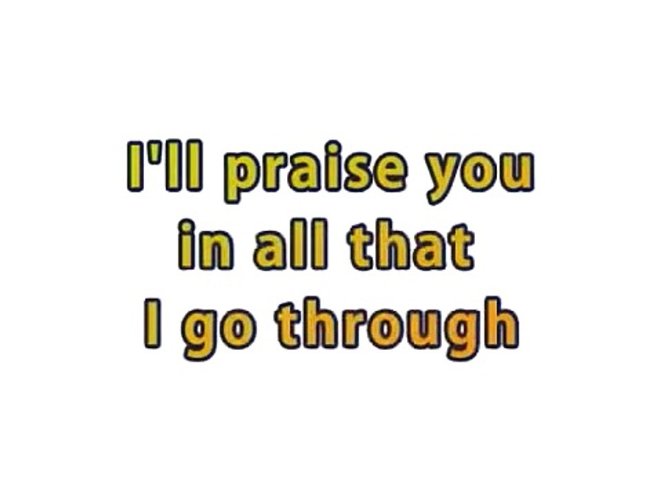 Praise is what I do - Shekinah Glory Ministry (with lyrics) - video ...