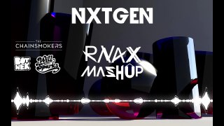 NXTGEN [RNAX Mashup]