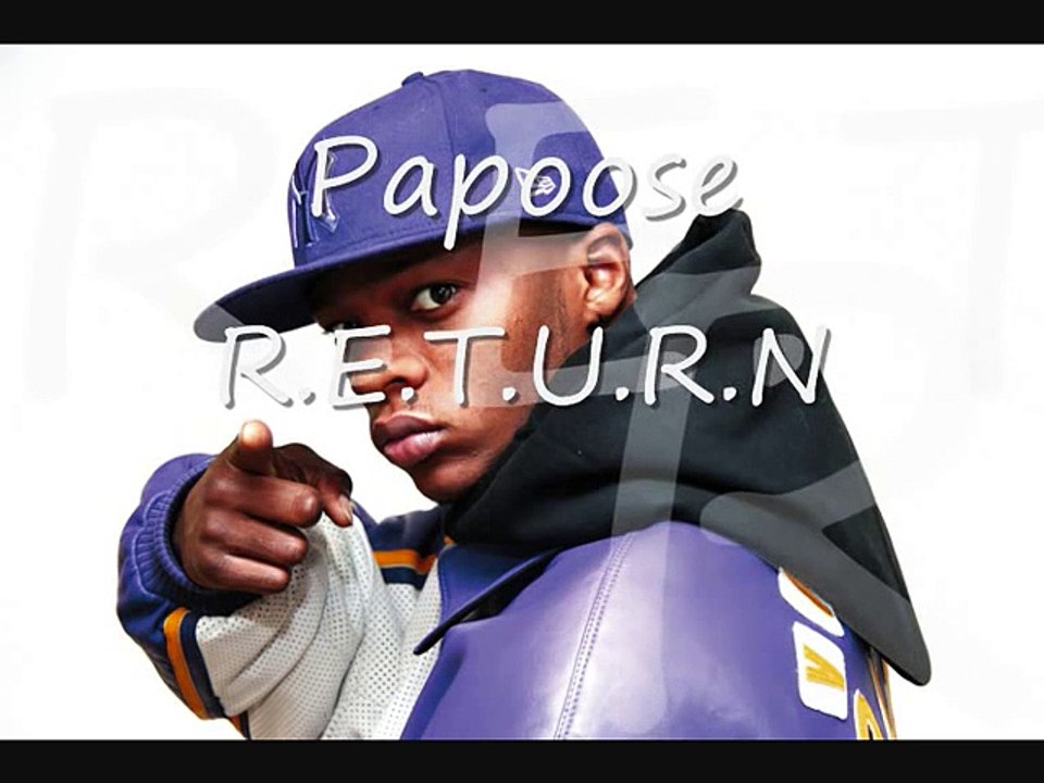 Papoose - Return