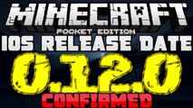 0.12.0 iOS RELEASE DATE CONFIRMED! - NEW MCPE UPDATE! - Minecraft PE (Pocket Edition)