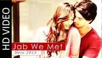 Jab We Met Full Video Song Hero 2015 Benny Dayal, Shalmali Kholgade, Rahul Pandey Bollywood Songs HD Salman Khan Movie