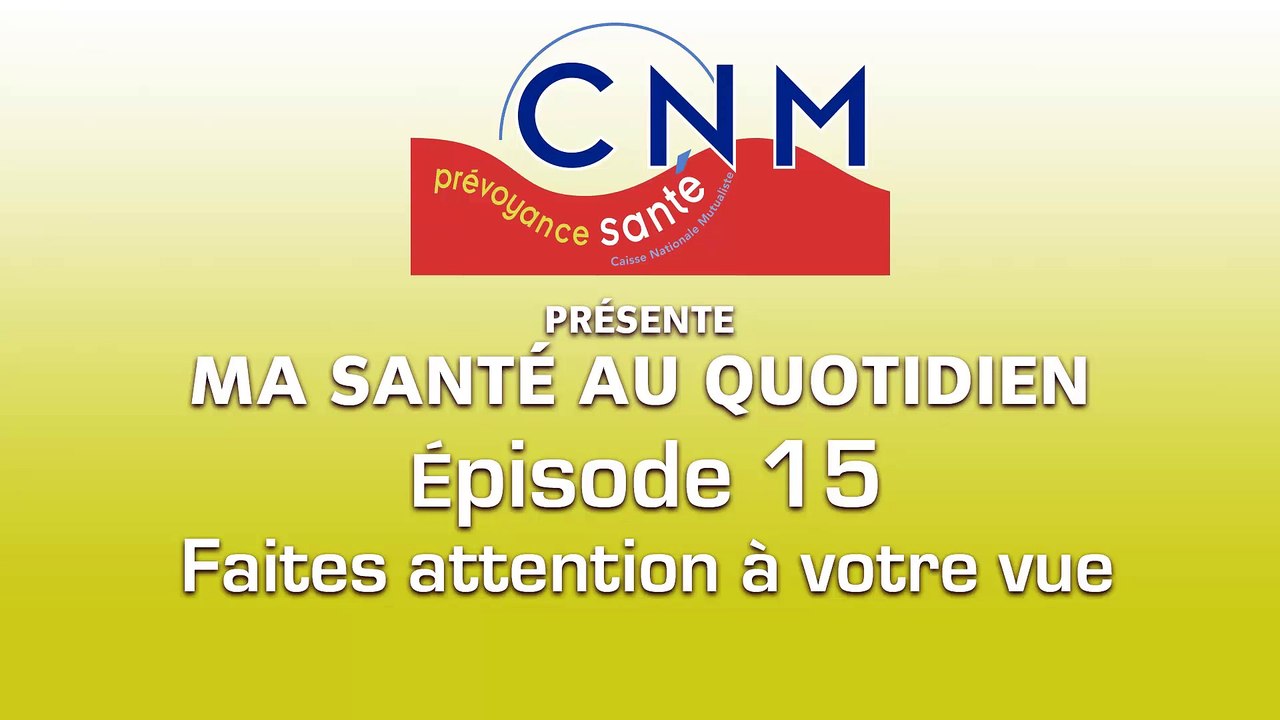 Ep15 - Faites attention à votre vue
