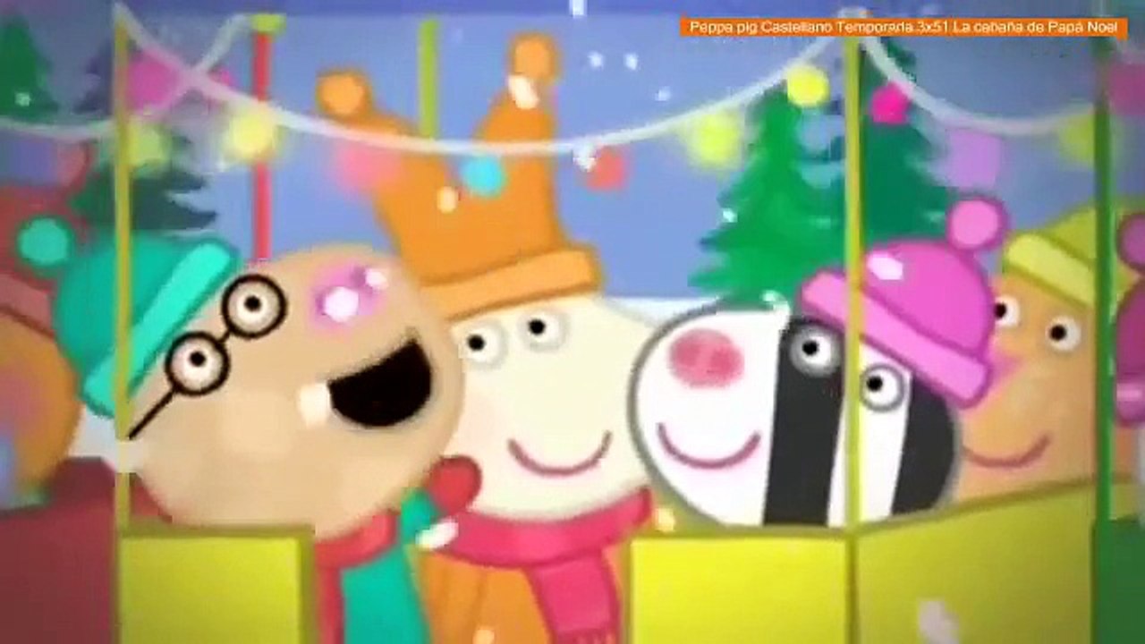 Peppa pig Castellano Temporada 3x51 La cabaña de Papá Noel