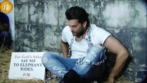 NEIL NITIN MUKESH PETA CAMPAIGN SHOOT AGAINST CRUELTY TO ELEPHANTS USED FOR RIDES