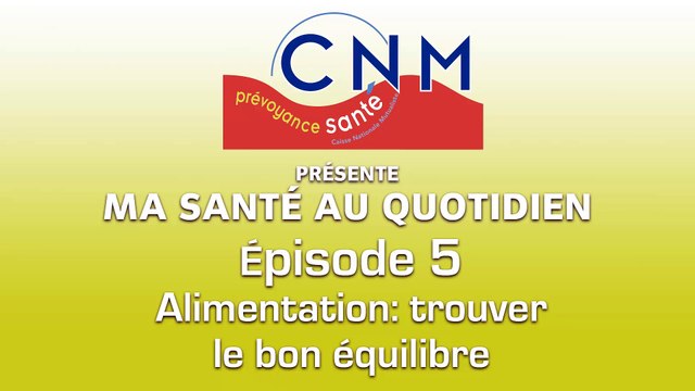 Ep5 - Alimentation: trouver le bon équilibre