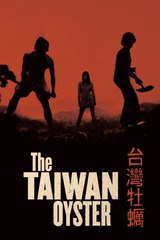 The Taiwan Oyster Full Movie Streaming Online In HD-720p Video Quality (2012)  ╹