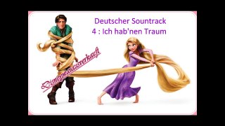 Rapunzel neu verföhnt - Deutscher Soundtrack - TRACK 4 - ,,Ich hab'nen Traum
