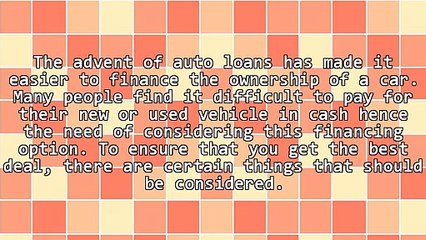 Things You Should Look At Before Choosing Auto Loans