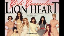 [COVER] SNSD (소녀시대) - Lion Heart Acapella