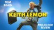 Projector: Keith Lemon - The Film (REVIEW)