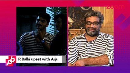 'Ki and Ka' director R Balki UPSET with Arjun Kapoor - Bollywood News