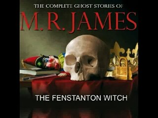 Audiobook  The Fenstanton Witch  The Complete Ghost Stories of M R James