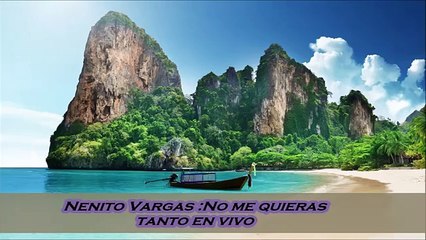 Nenito Vargas .no me quieras tanto EN VIVO (AUDIO HD) 2015