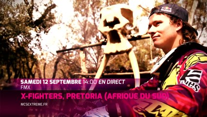 X-Fighters à Pretoria en direct Samedi 12 Septembre à 14h sur MCS Extrême