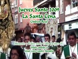 Jueves Santo 2009 - Santa Cena - Ciudad Real - (I)