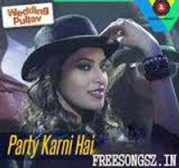 Party Karni Hai (Wedding Pullav) Full HD