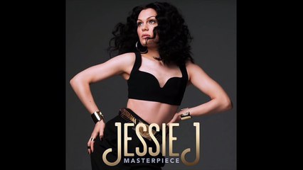Jessie J - Masterpiece (Lyrics)