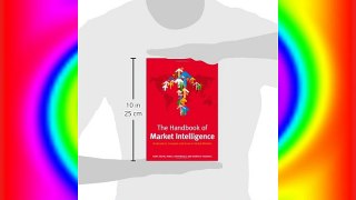 The Handbook of Market Intelligence: Understand Compete and Grow in Global Markets Download