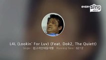 [everysing] L4L (Lookin` For Luv) (Feat. Dok2, The Quiett)