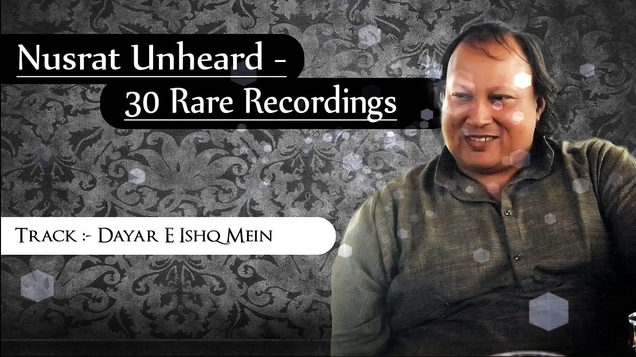 Dayar E Ishq Mein || Qawwali Song || Nusrat Fateh Ali Khan