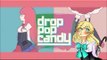 [UTAU Anniversary] Drop Pop Candy [Saphir Ikiru]