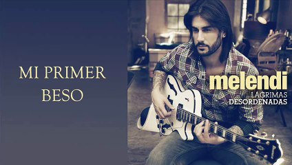 Melendi - Mi Primer Beso (Audio)