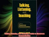 Talking Listening and Teaching: A Guide to Classroom Communication Download Free Books