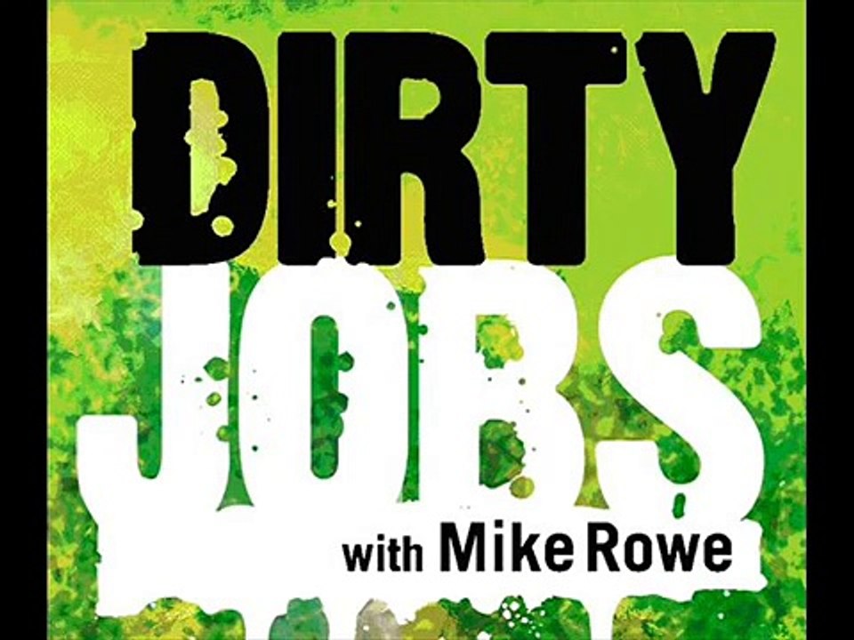 The secret missing episode of Dirty Jobs