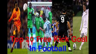 Top 20 Amazing  Free Kicks Goal in Football History