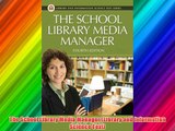 The School Library Media Manager (Library and Information Science Text) Download Free Books
