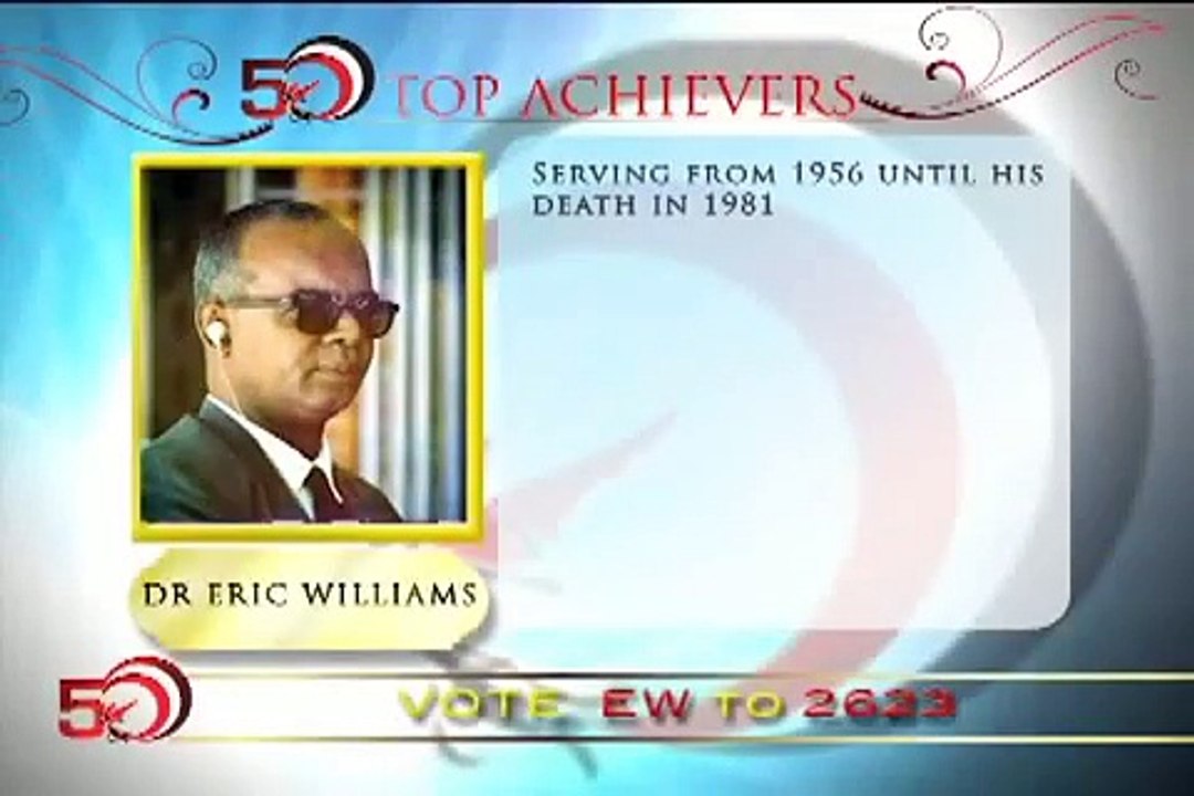 50 most Influential people in Trinidad & Tobago: Dr. Eric Williams
