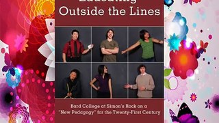 Educating Outside the Lines: Bard College at Simon's Rock on a «New Pedagogy» for the Twenty-First