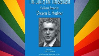 The Lure of the Transcendent: Collected Essays By Dwayne E. Huebner (Studies in Curriculum