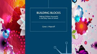Building Blocks: Making Children Successful in the Early Years of School Download Free Books