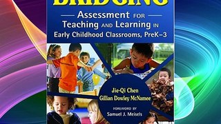 Bridging: Assessment for Teaching and Learning in Early Childhood Classrooms PreK-3 FREE DOWNLOAD